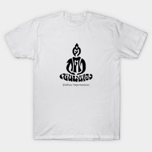 Buddha - Embrace Impermanence T-Shirt